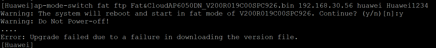 Huawei AP6050DN ftp upgrade failure from Fit to Fat Mode